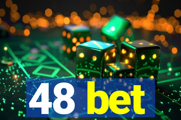 48 bet